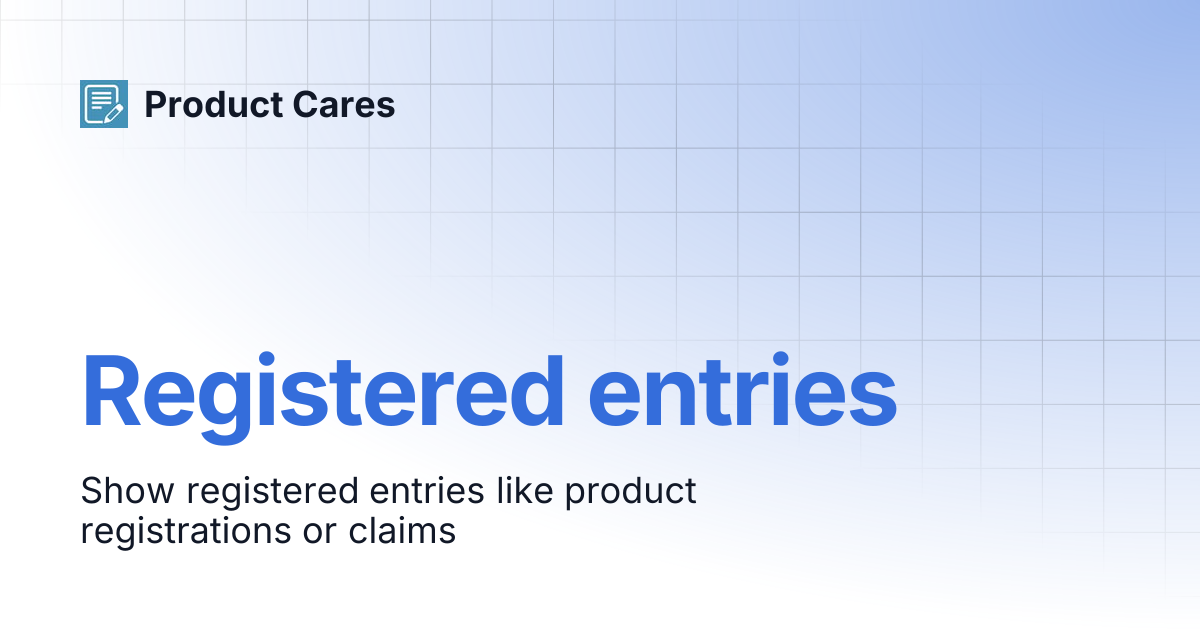 Registered entries | Product Cares